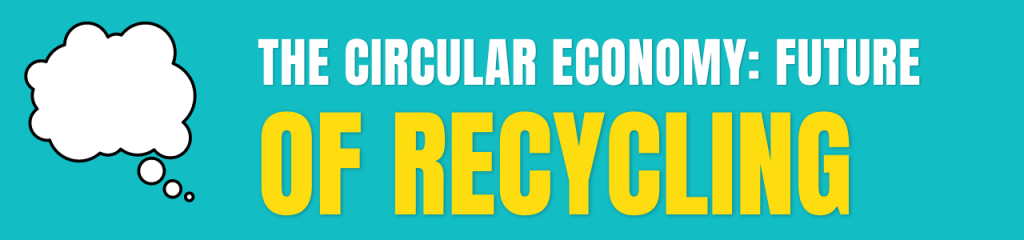 circular recycling economy