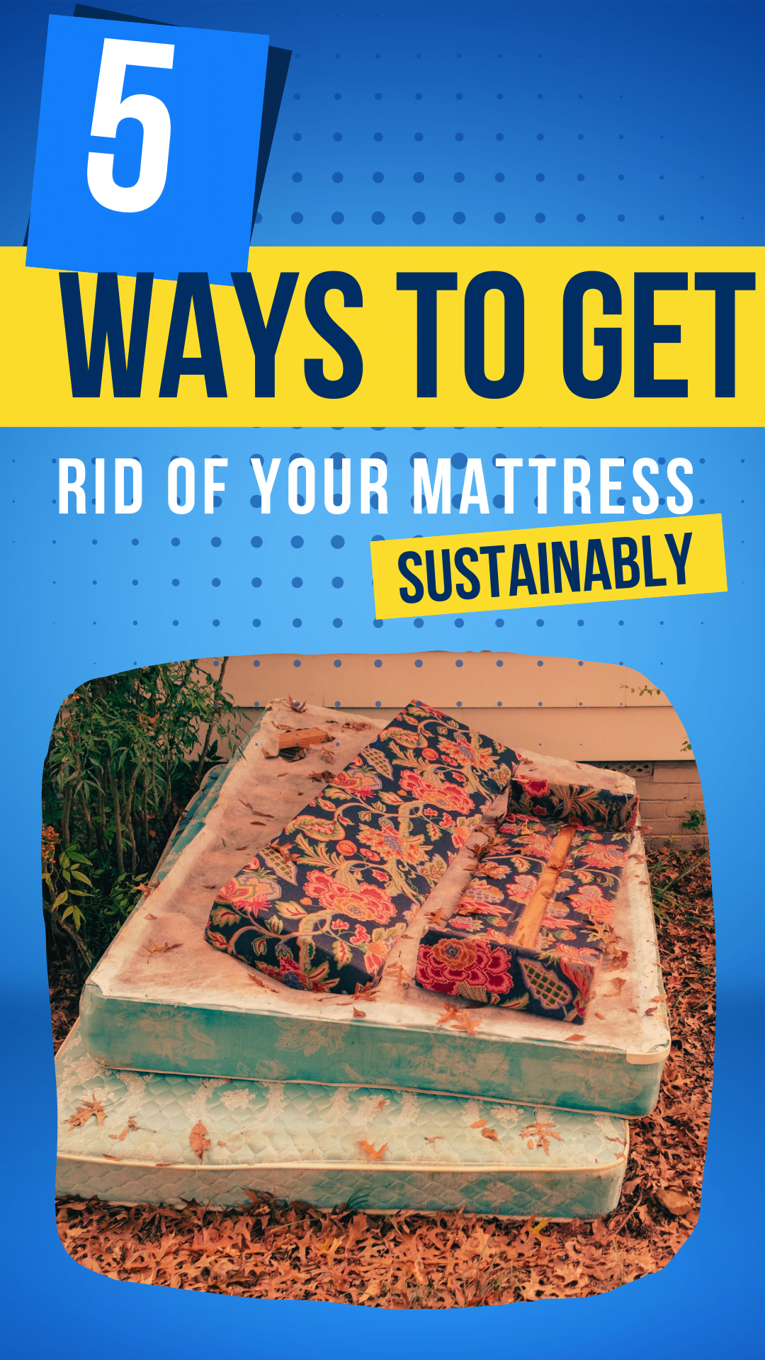 5-sustainable-answers-for-how-to-dispose-of-a-mattress