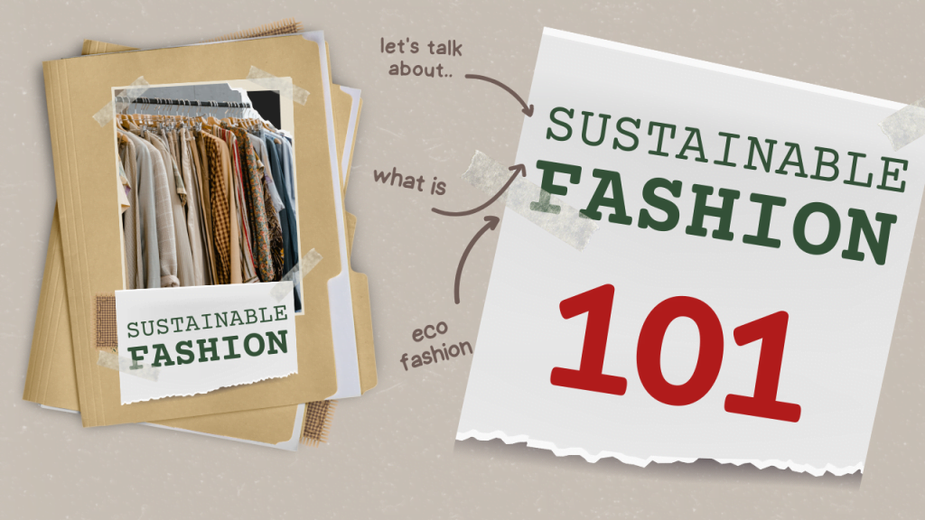 sustainable fashion 101
